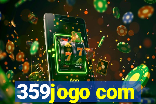 359jogo com